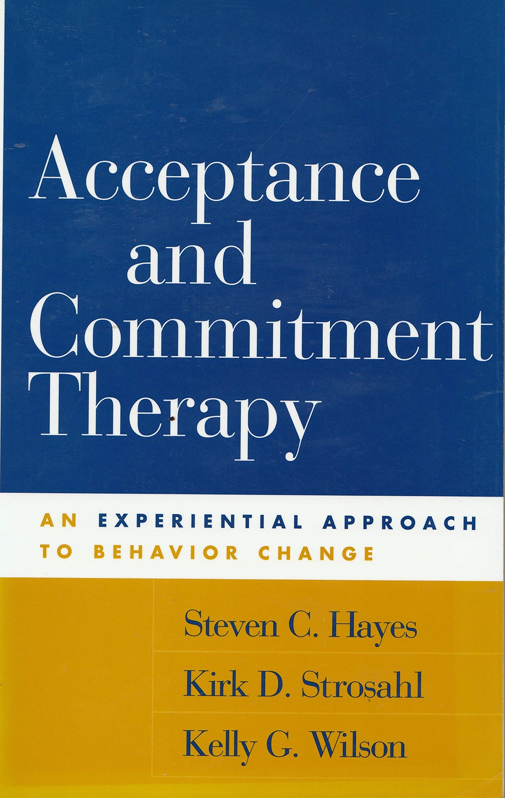 Acceptance and Commitment Therapy: An Experiential Approach to Behavior Change,Used