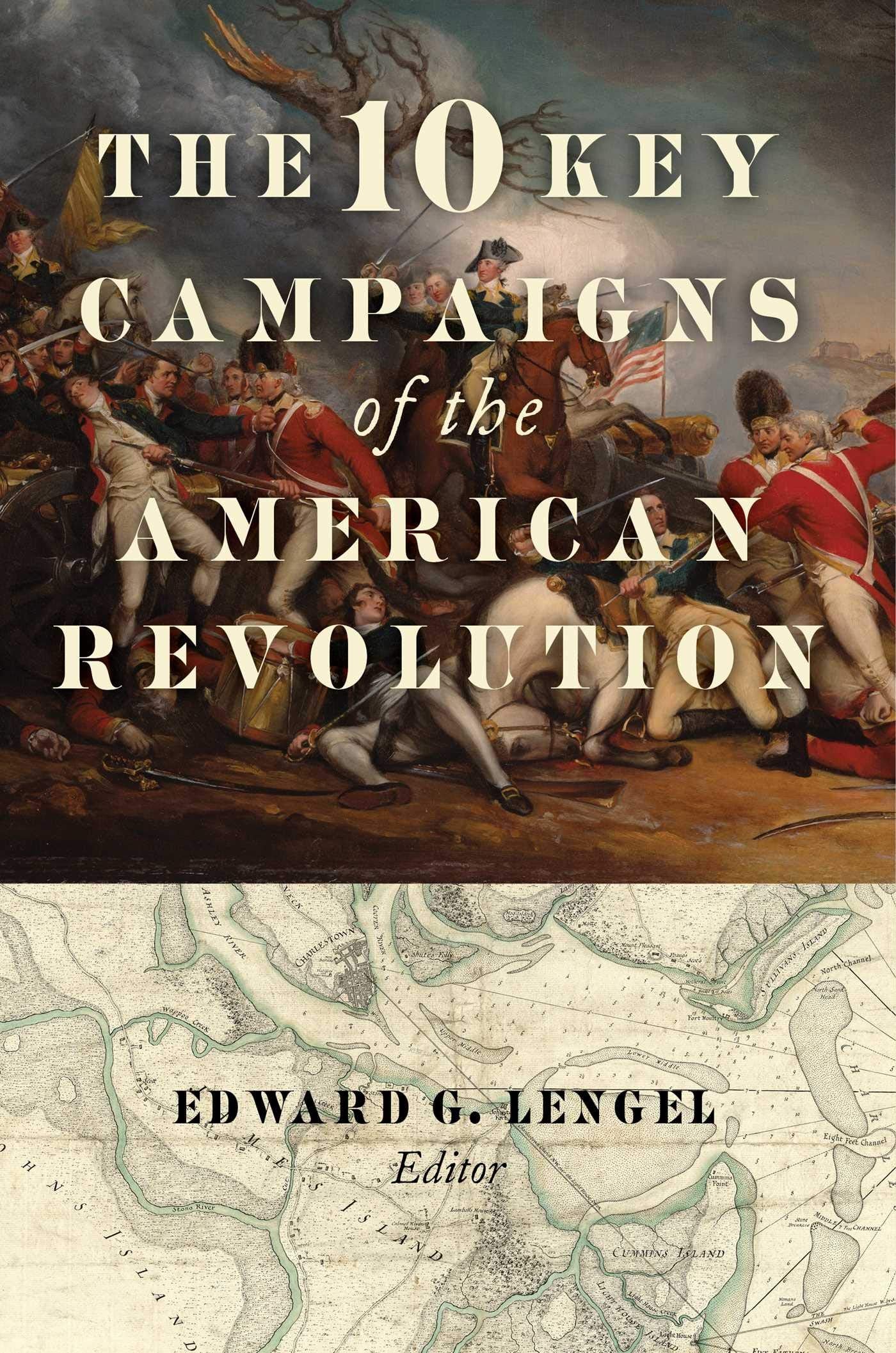 The 10 Key Campaigns of the American Revolution,Used