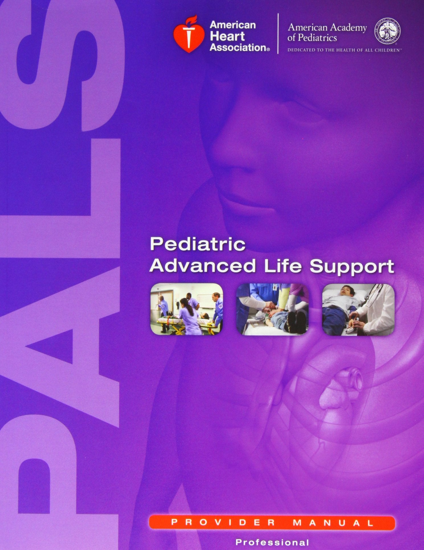 Pediatric Advanced Life Support Provider Manual,Used
