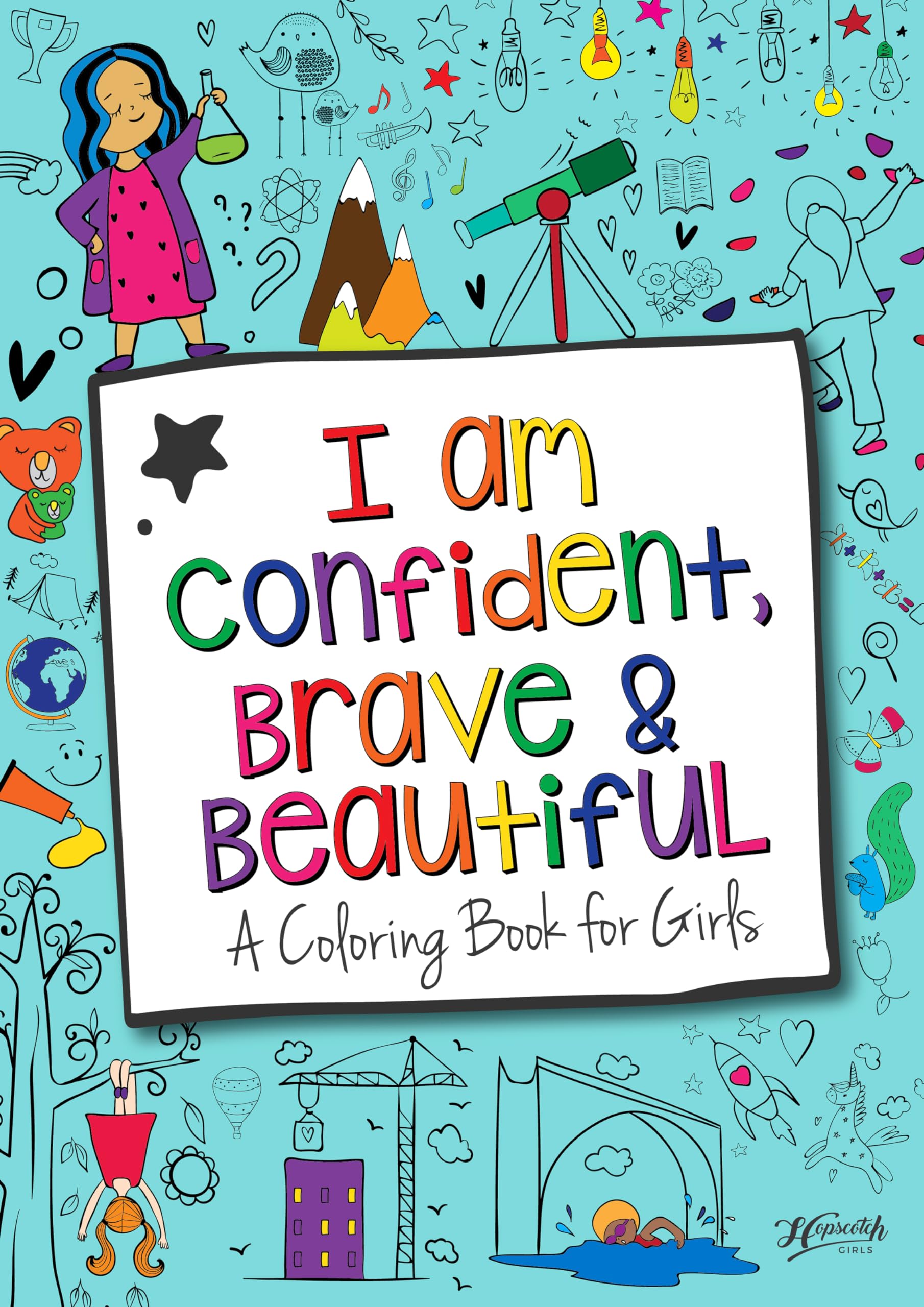 Hopscotch Girls I Am Confident Brave & Beautiful Inspirational Coloring Books For Kids Ages 48 & Up 812 Empowering Boost Confi,Used