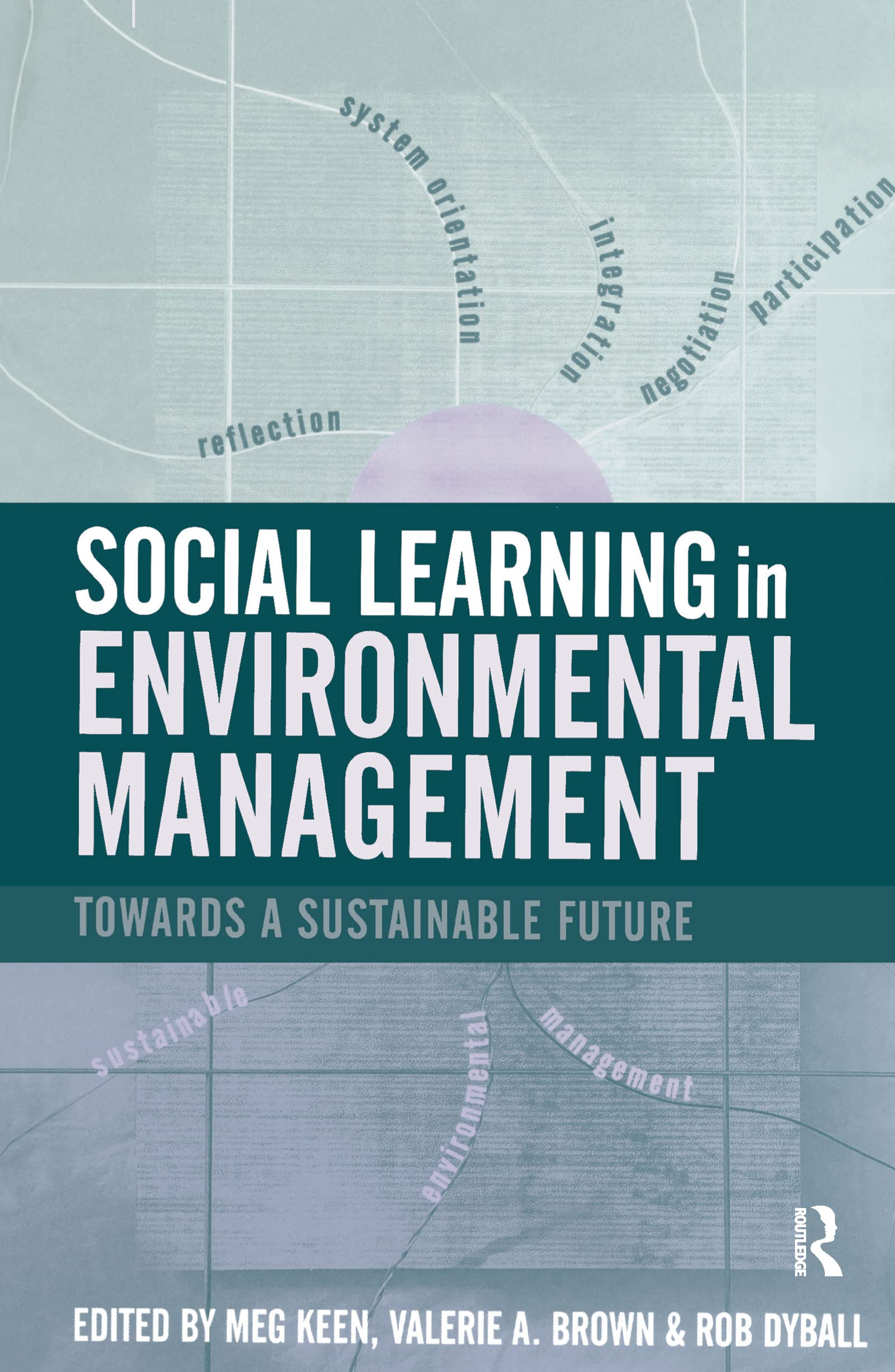 Social Learning in Environmental Management: Towards a Sustainable Future,Used