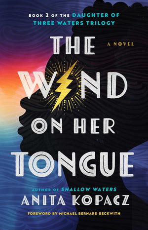 The Wind On Her Tongue: A Novel (Daughter Of Three Waters Trilogy)