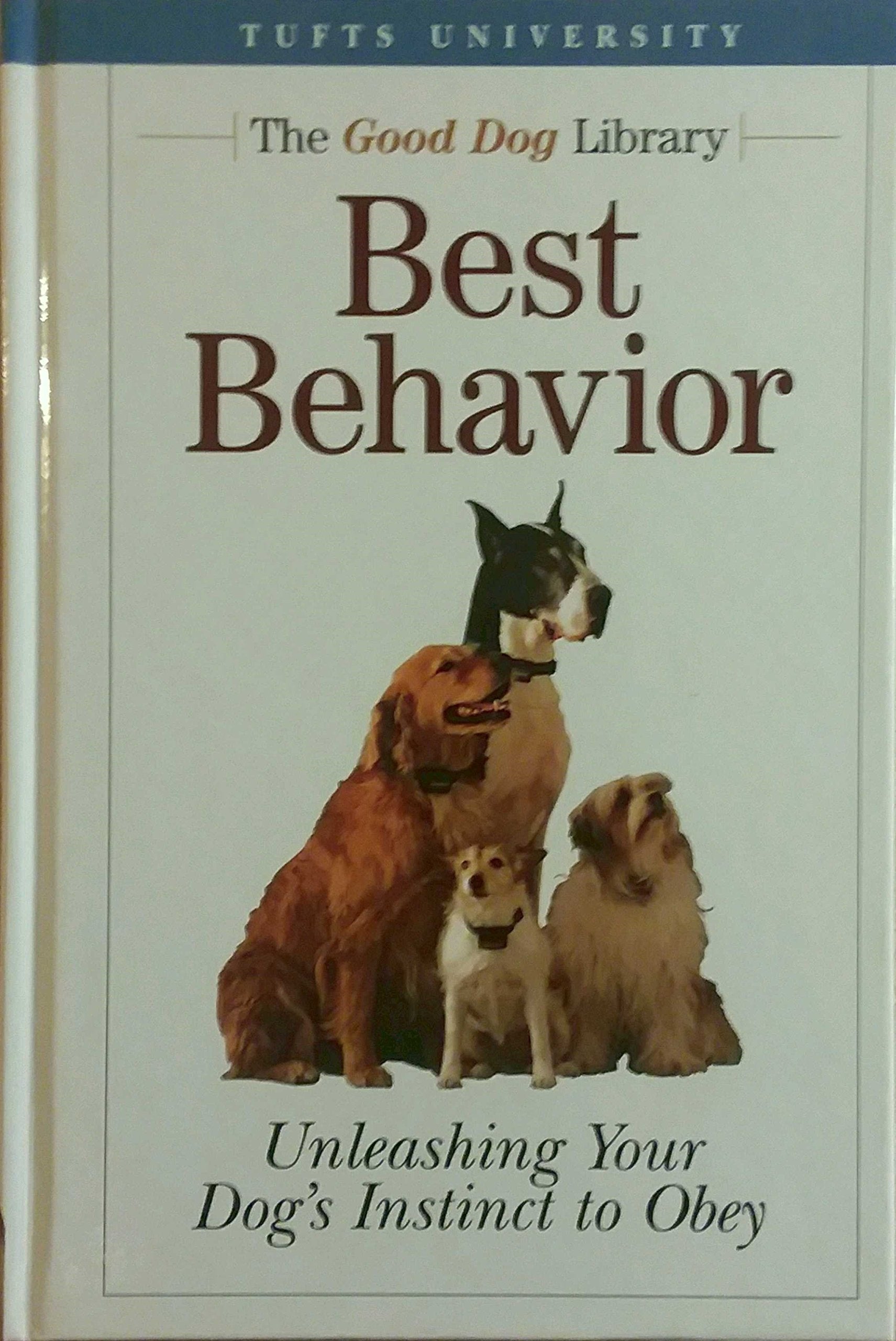 Best Behavior, Unleashing Your Dog's Instinct to Obey (The Good Dog Library),Used