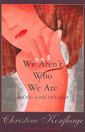 We Arent Who We Are  And This World Isnt Either (New Voices),Used