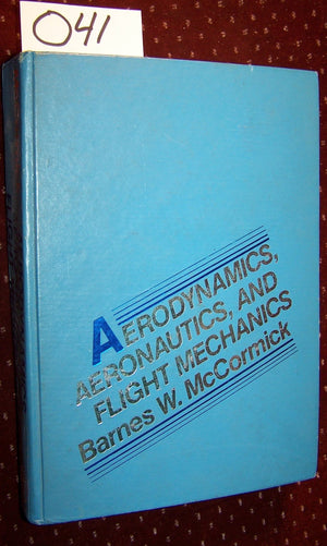 Aerodynamics, Aeronautics And Flight Mechanics,New