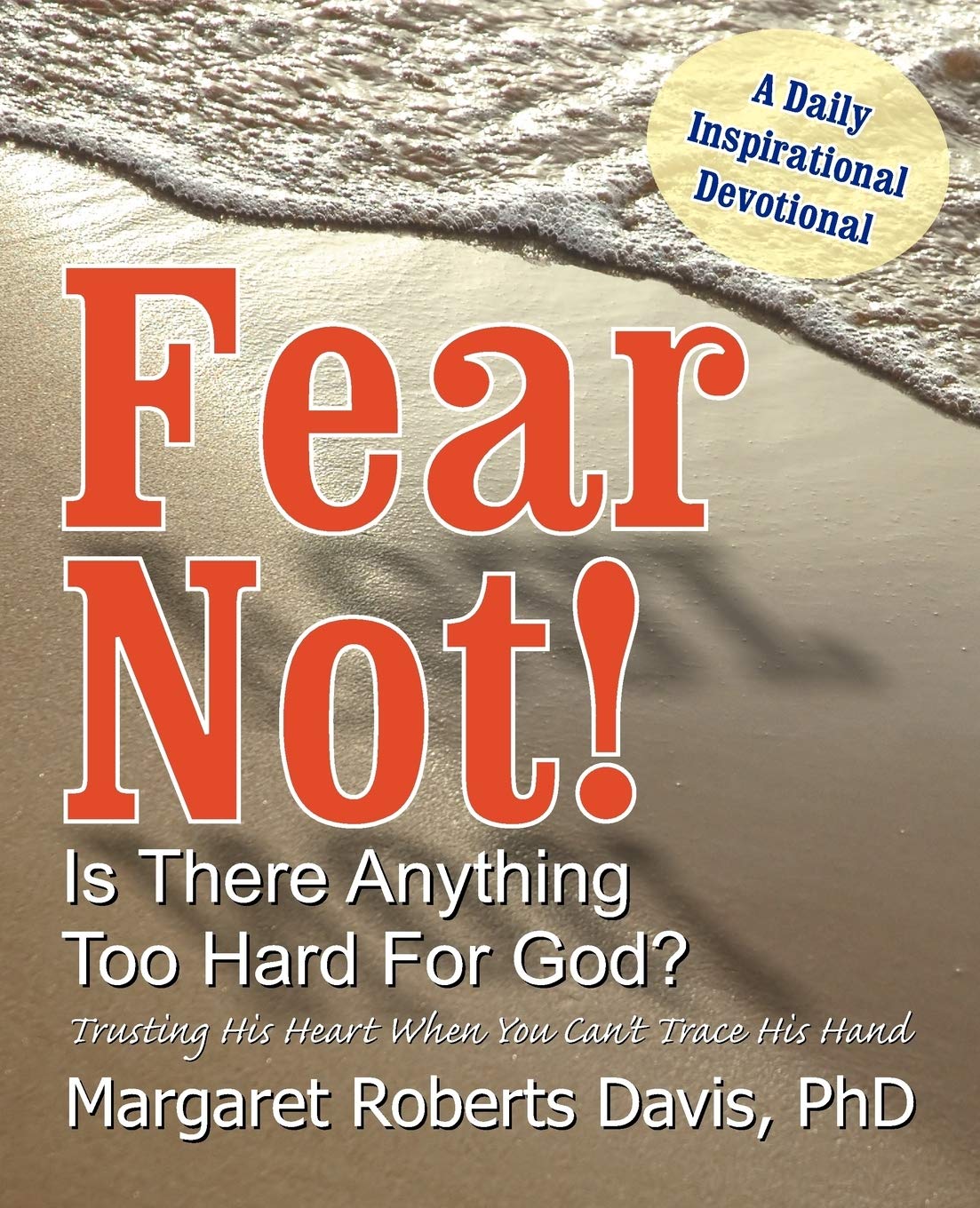Fear Not! Is There Anything Too Hard For God?,Used