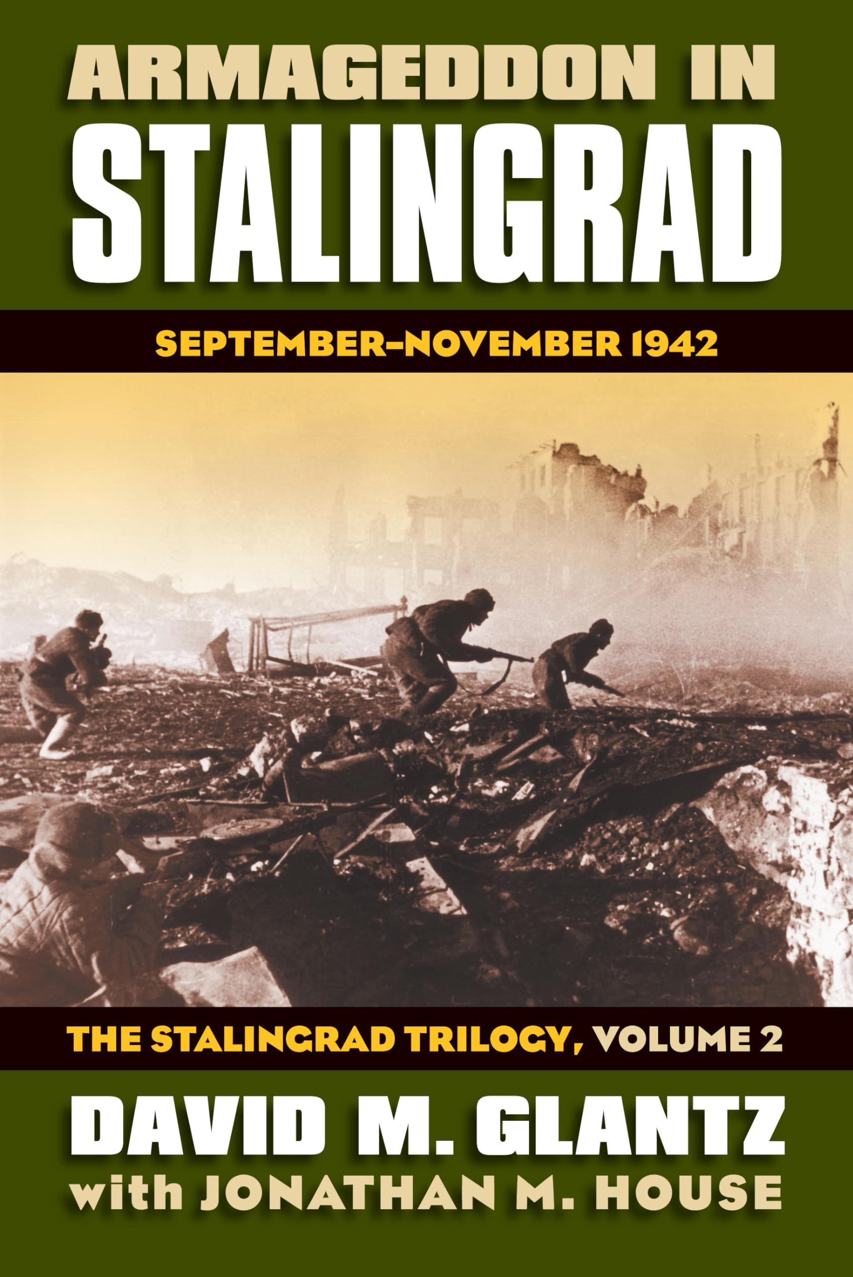Armageddon in Stalingrad: SeptemberNovember 1942, The Stalingrad Trilogy, Volume 2 (Modern War Studies),Used