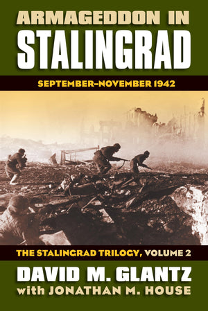 Armageddon in Stalingrad: SeptemberNovember 1942, The Stalingrad Trilogy, Volume 2 (Modern War Studies),Used