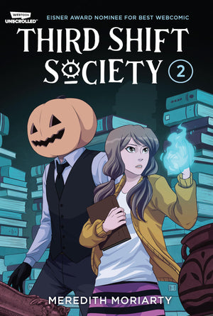 Third Shift Society Volume Two: A Webtoon Unscrolled Graphic Novel (Third Shift Society: Webtoon Unscrolled),New