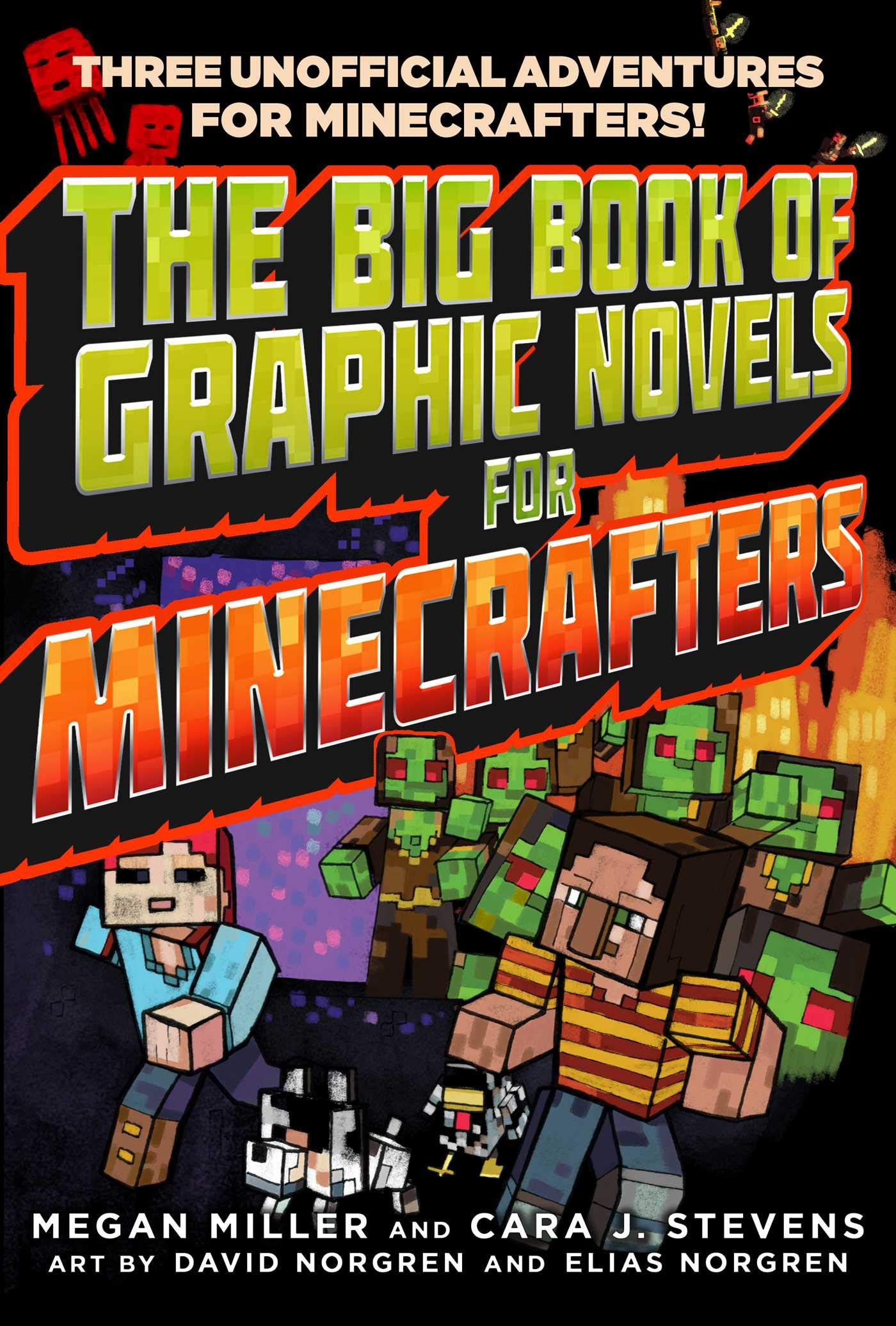 The Big Book Of Graphic Novels For Minecrafters: Three Unofficial Adventures