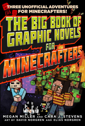 The Big Book Of Graphic Novels For Minecrafters: Three Unofficial Adventures