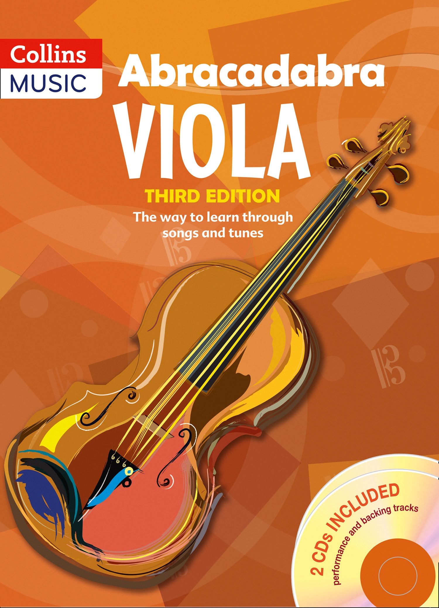 Abracadabra Viola (Pupil's book + 2 CDs): The Way to Learn Through Songs and Tunes,New