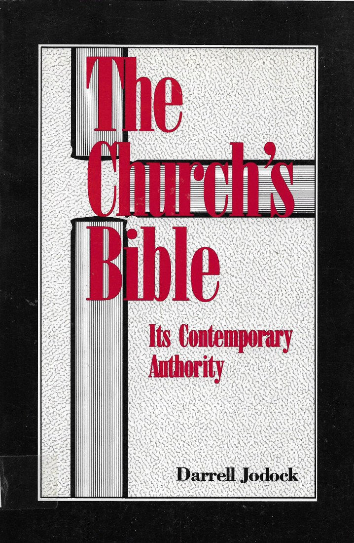 The Church's Bible: Its Contemporary Authority,Used