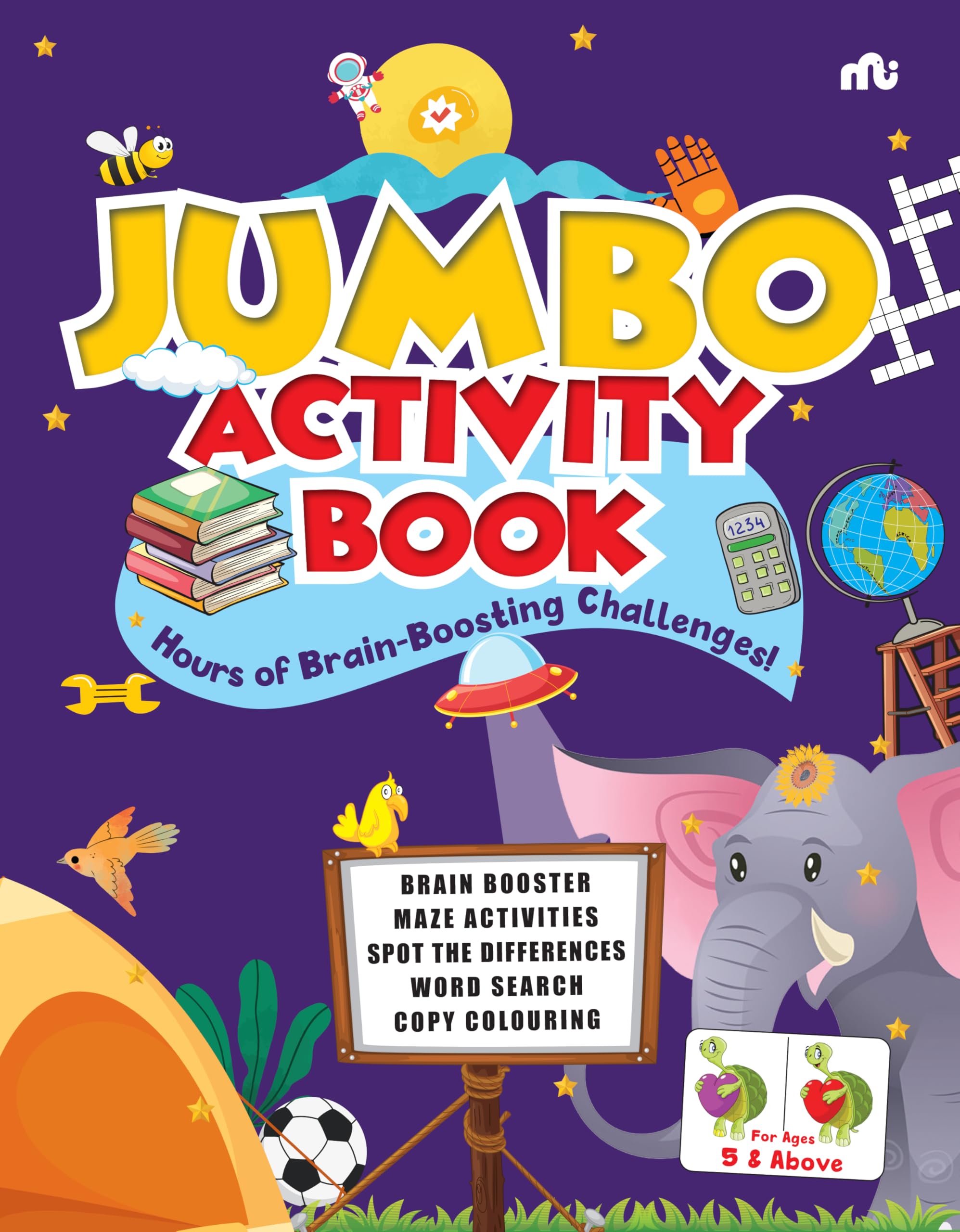 Jumbo Activity Book For Children Age 5 Years & Above |Brain Booster|Maze Activities|Spot The Differences |Word Search|Copy Colouring