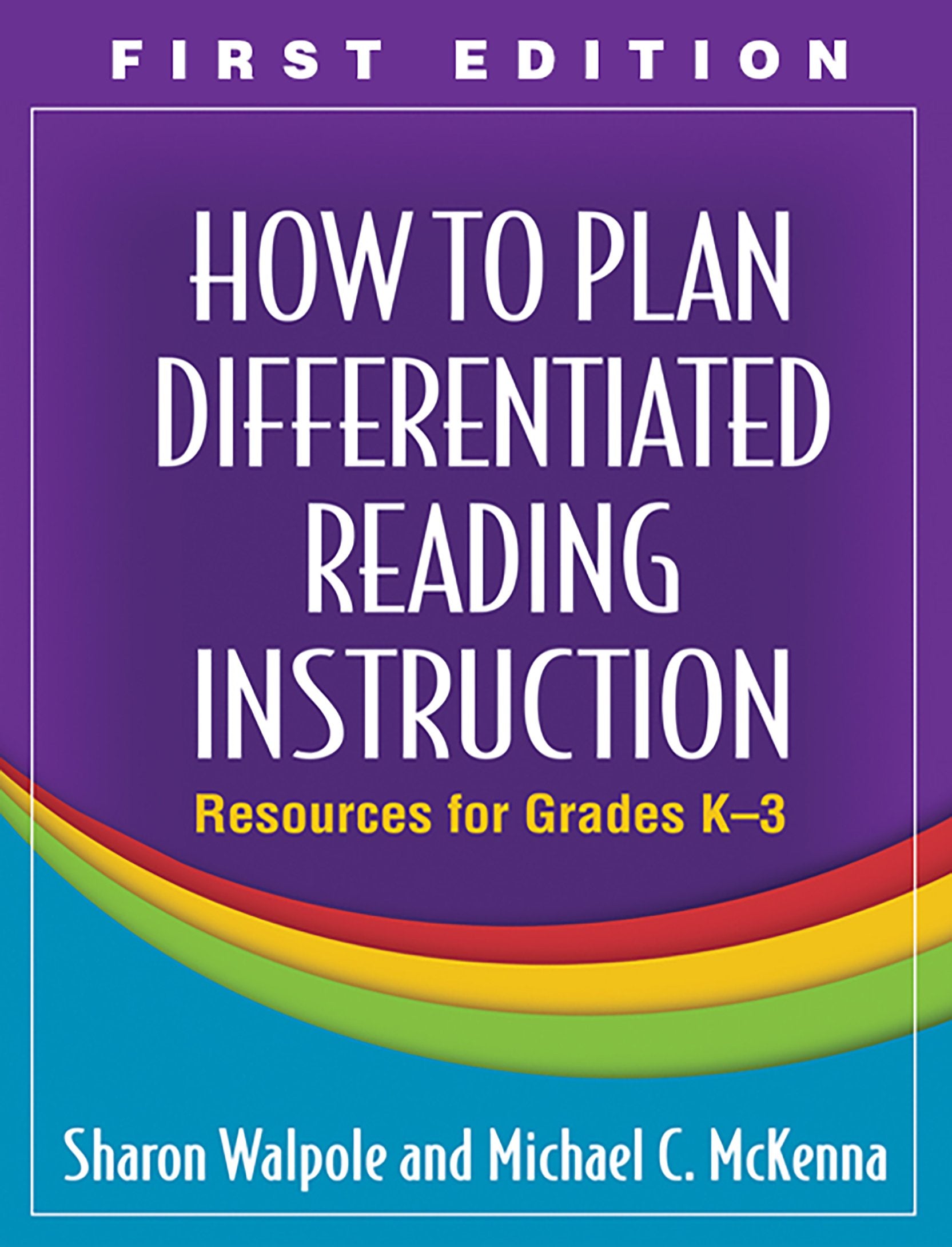 How to Plan Differentiated Reading Instruction, First Edition: Resources for Grades K3 (Solving Problems in the Teaching of Lit,Used