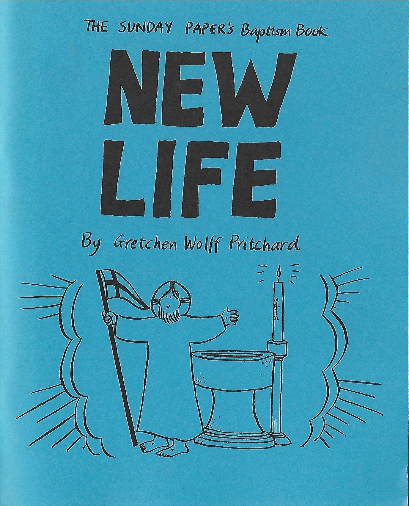 New Life (The Sunday Paper'S Baptism Book),Used