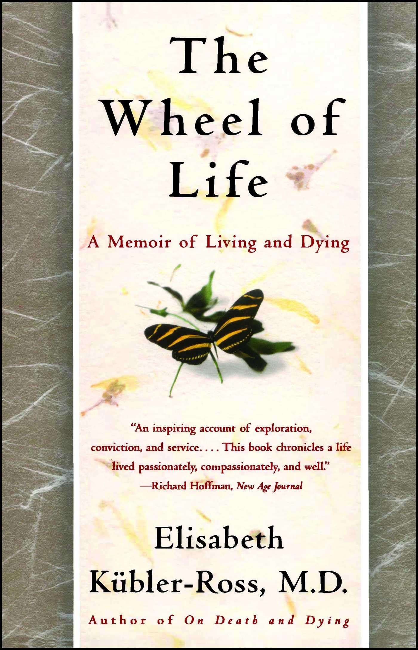 The Wheel Of Life: A Memoir Of Living And Dying (An Inspiring Autobiography)