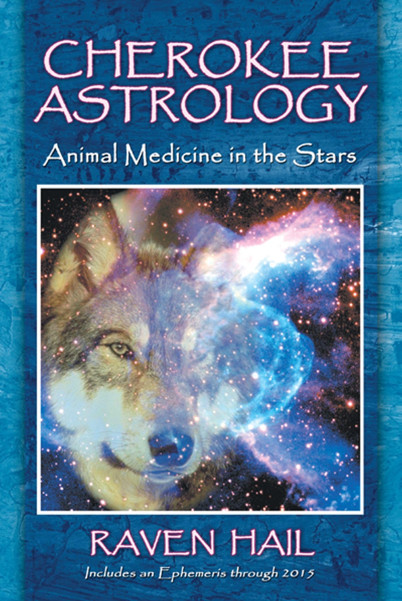 Cherokee Astrology: Animal Medicine in the Stars,Used