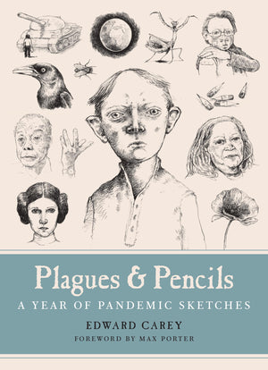 Plagues and Pencils: A Year of Pandemic Sketches,New
