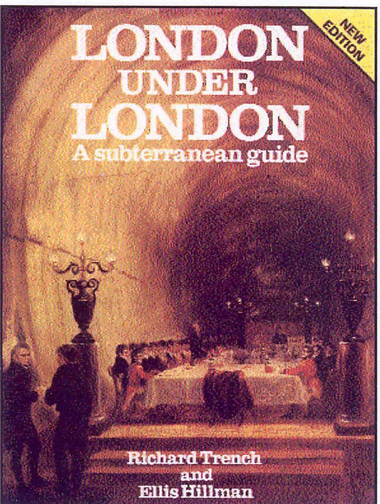 London Under London: A Subterranean Guide,Used