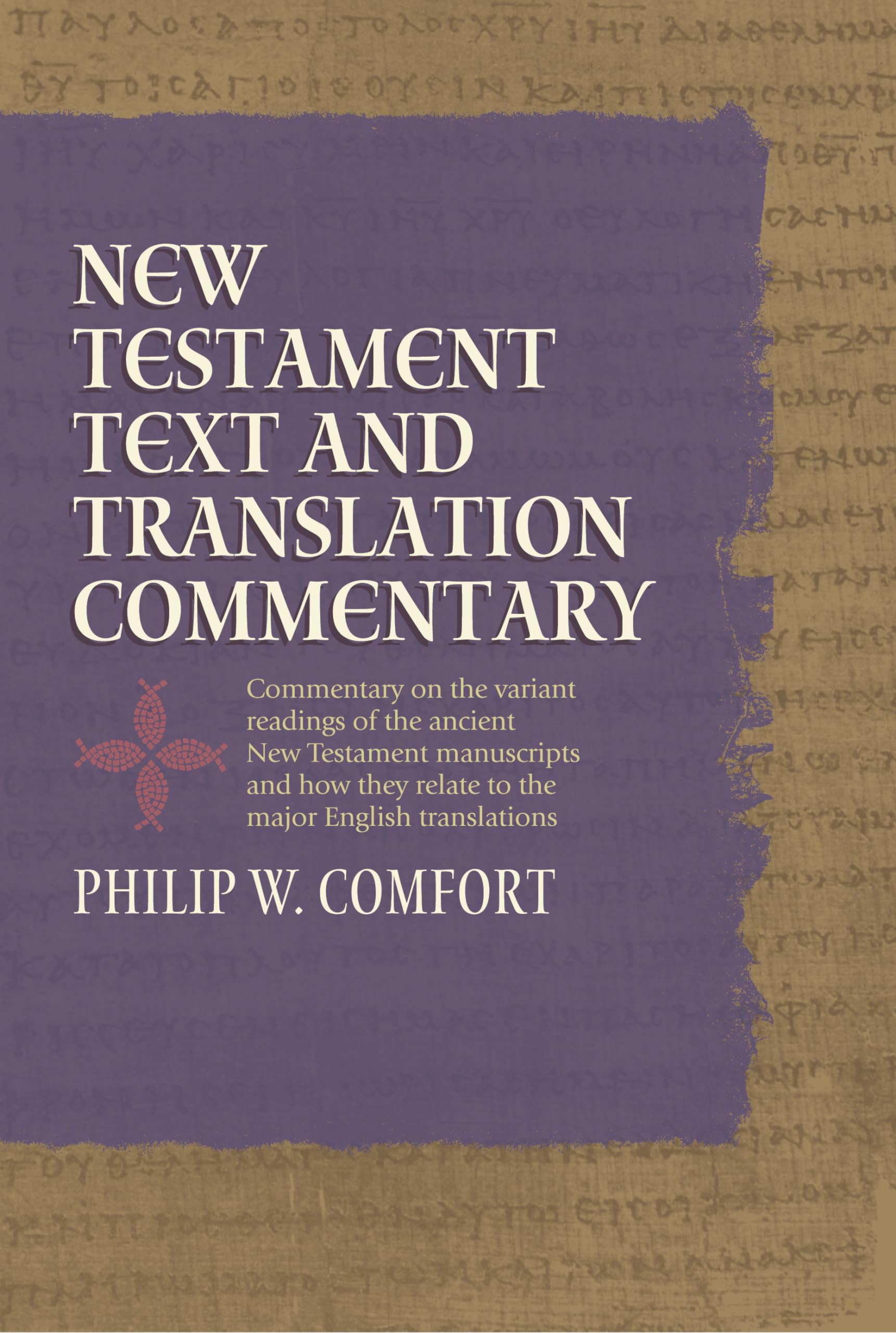 New Testament Text and Translation Commentary,New