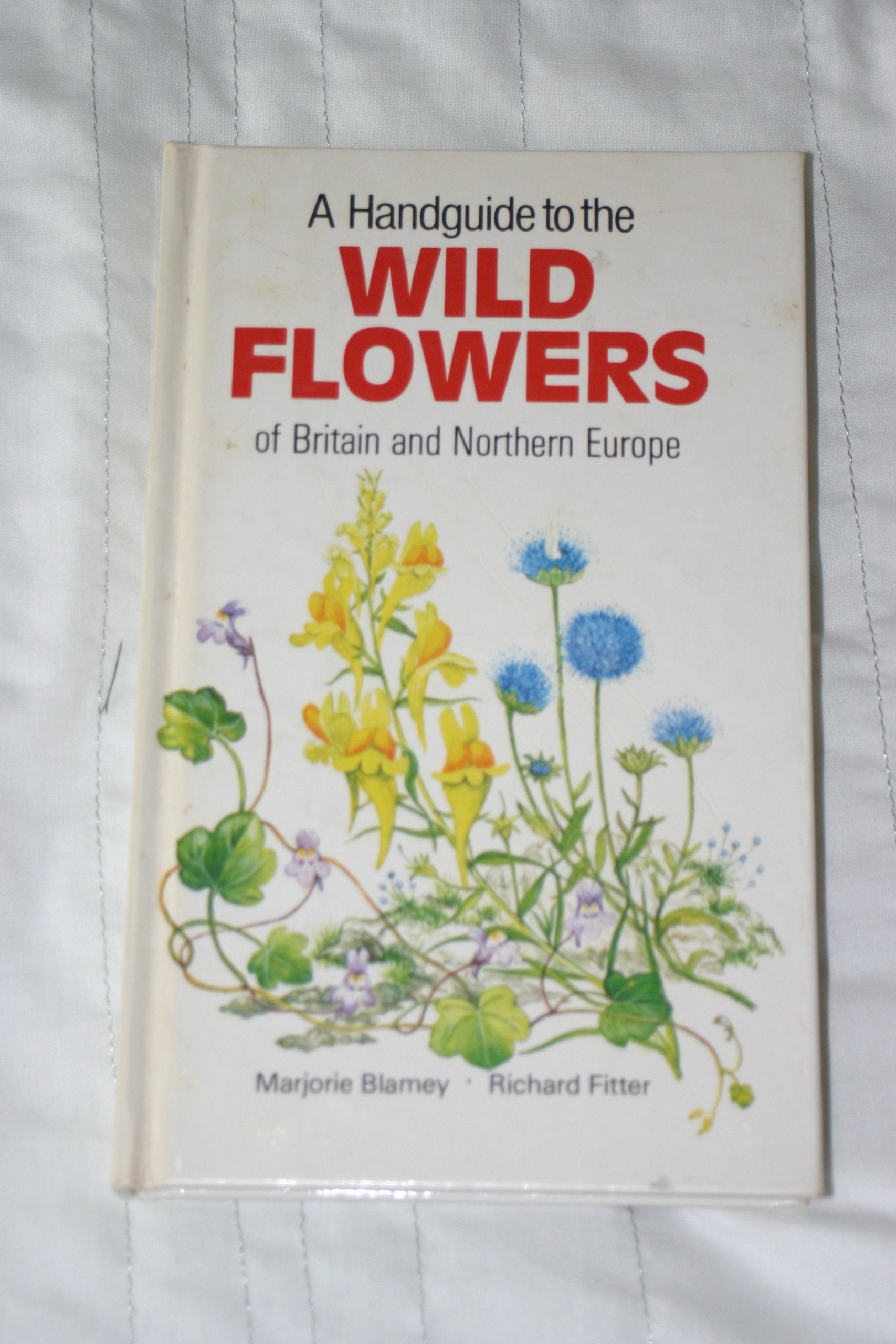 Handguide To The Wild Flowers Of Britain