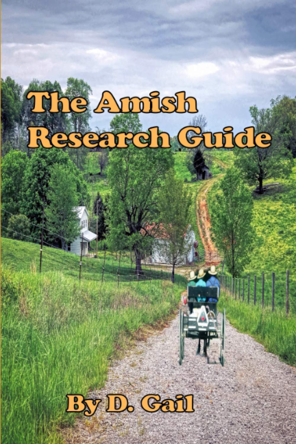 The Amish Research Guide: Crafted for the Englisher Writer and NonWriter,Used