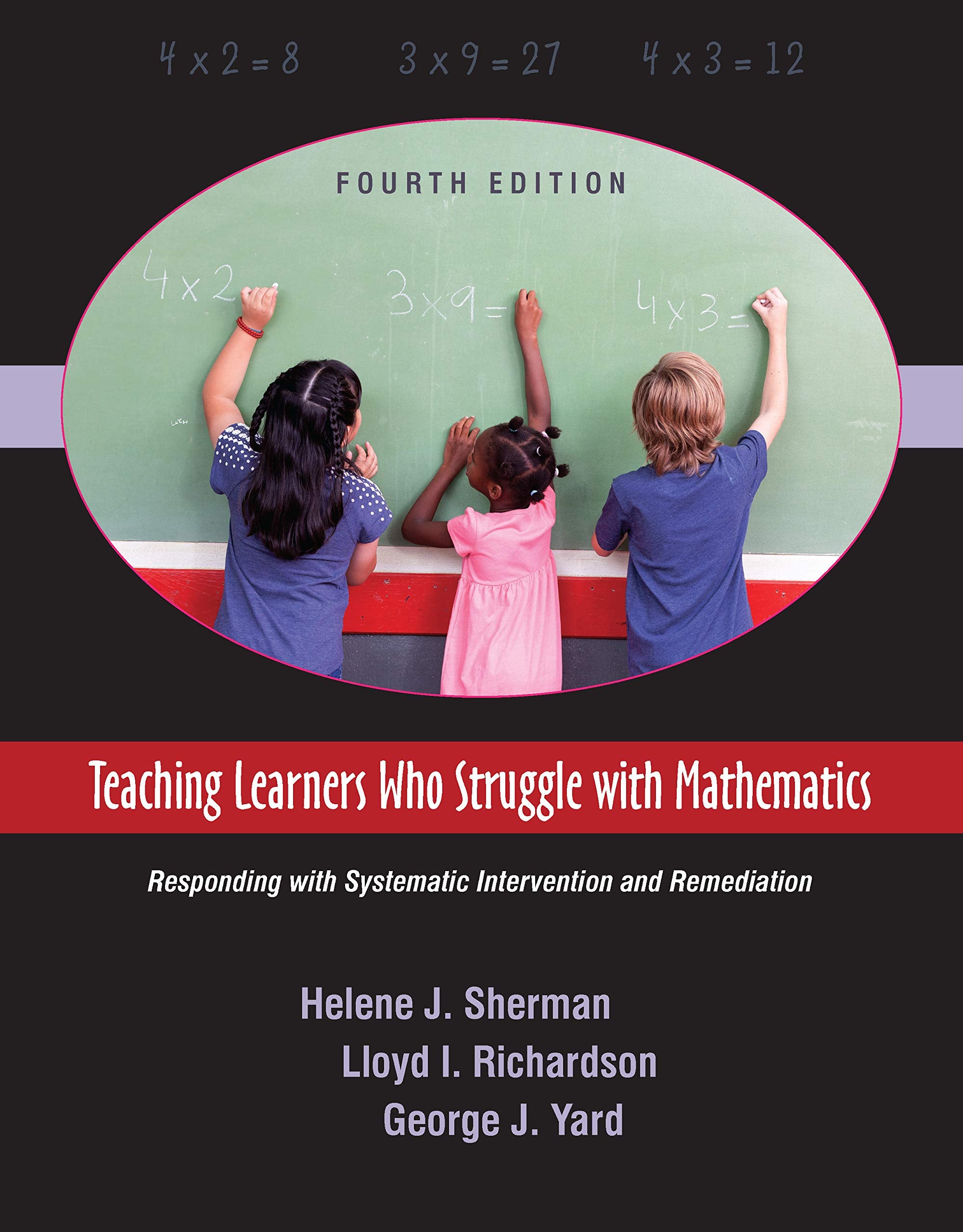 Teaching Learners Who Struggle with Mathematics: Responding with Systematic Intervention and Remediation, Fourth Edition,Used