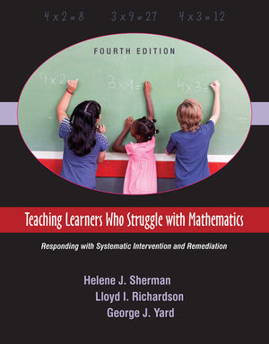 Teaching Learners Who Struggle with Mathematics: Responding with Systematic Intervention and Remediation, Fourth Edition,Used