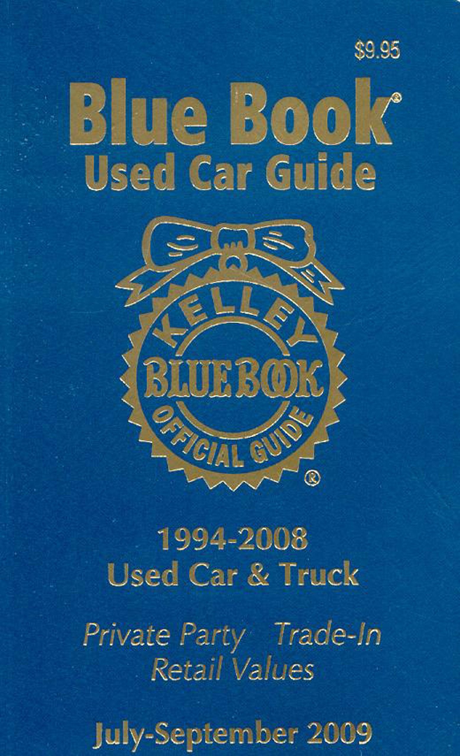 Kelley Blue Book Used Car Guide, JulySeptember 2009 (Kelley Blue Book Used Car Guide: Consumer Edition),Used
