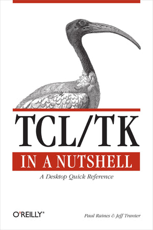 TCL / TK in a Nutshell: A Desktop Quick Reference,Used