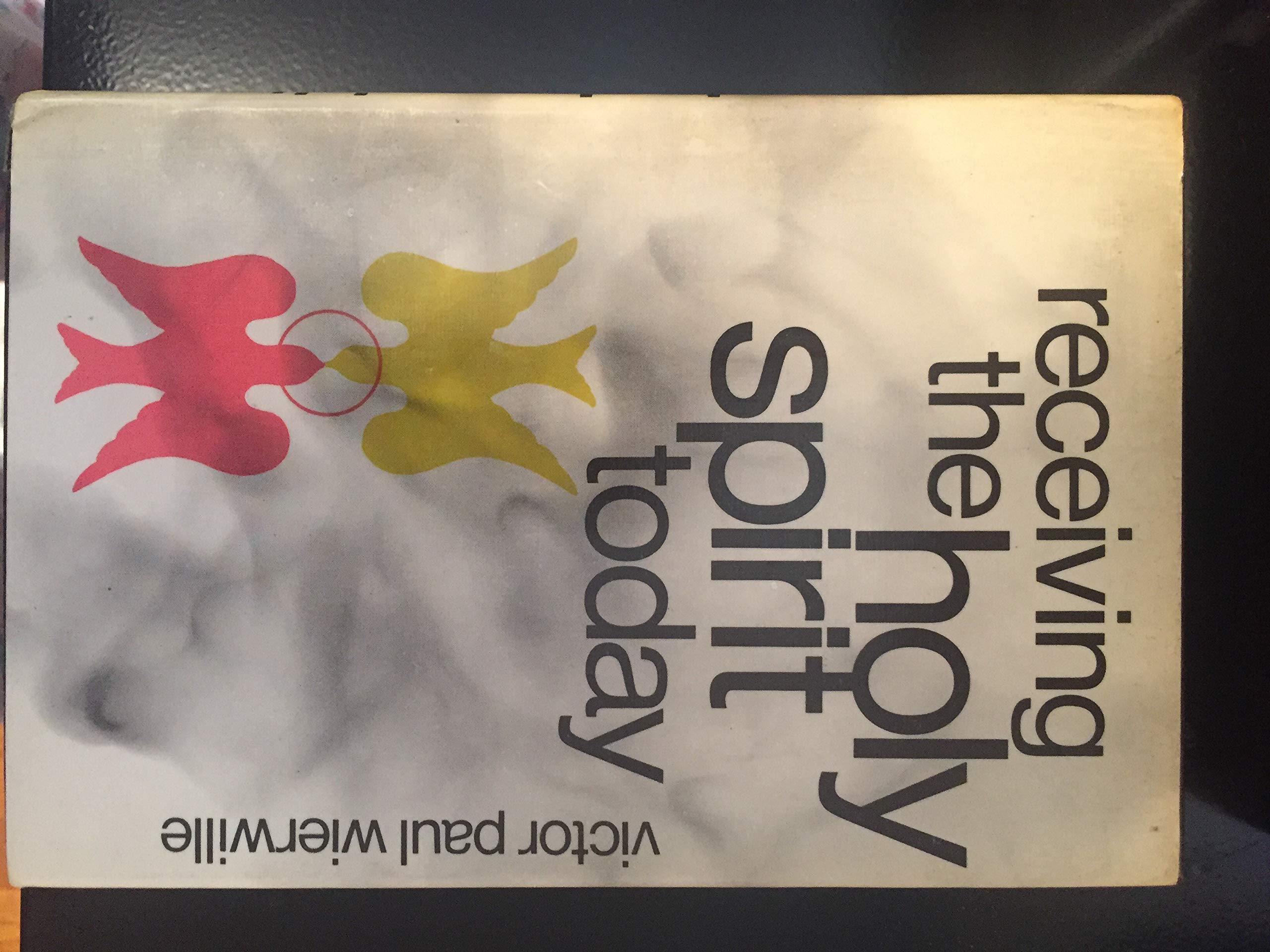 Receiving the Holy Spirit Today,Used