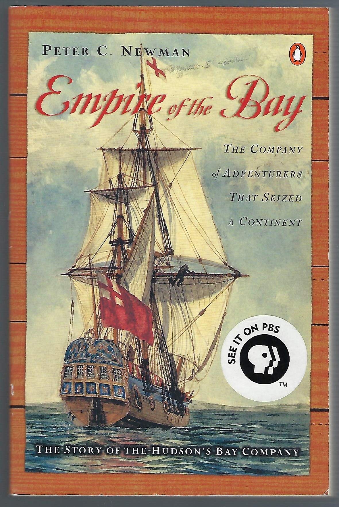 Empire of the Bay: The Company of Adventurers that Seized a Continent,New
