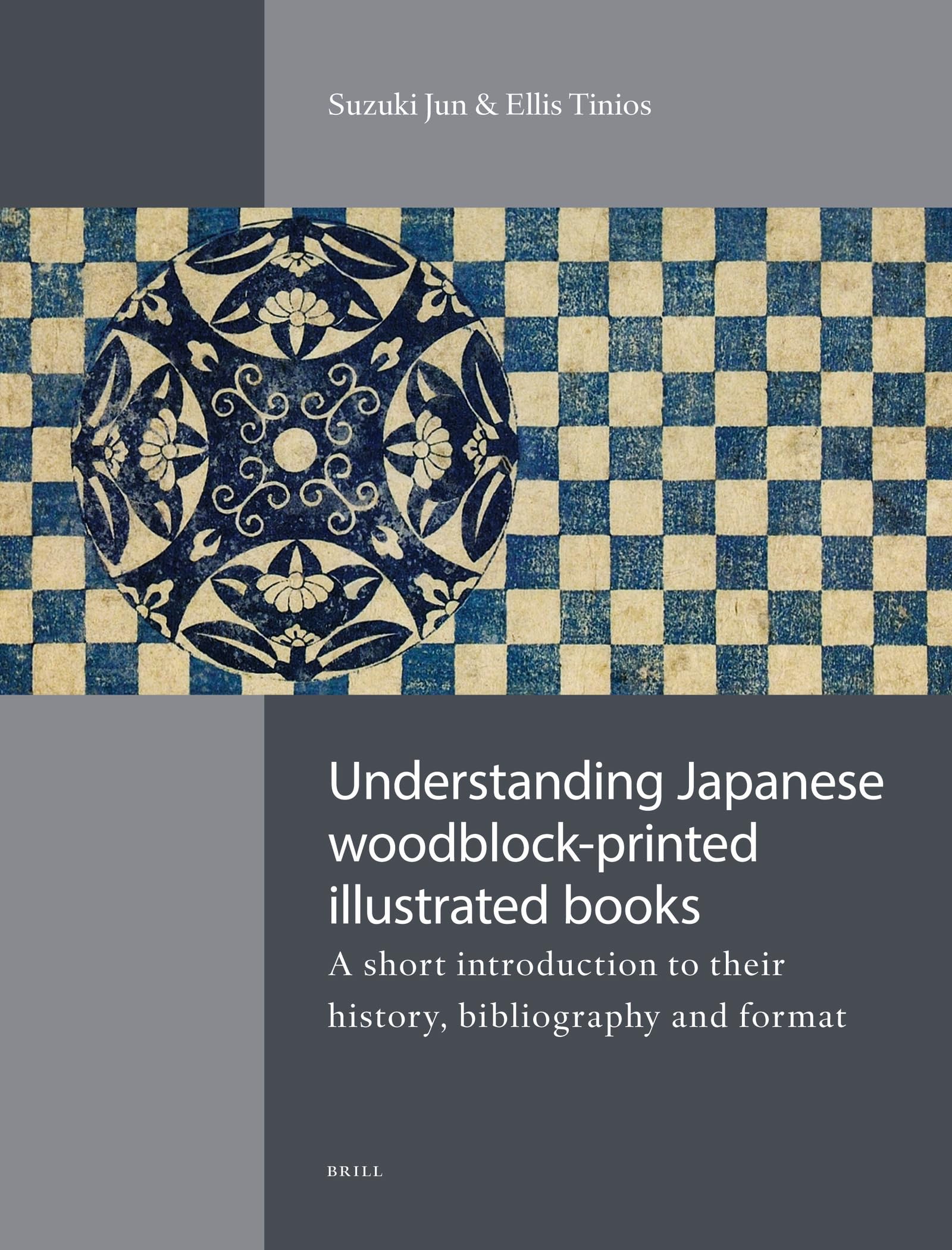 Understanding Japanese Woodblockprinted Illustrated Books: A Short Introduction To Their History, Bibliography And Format (Engl
