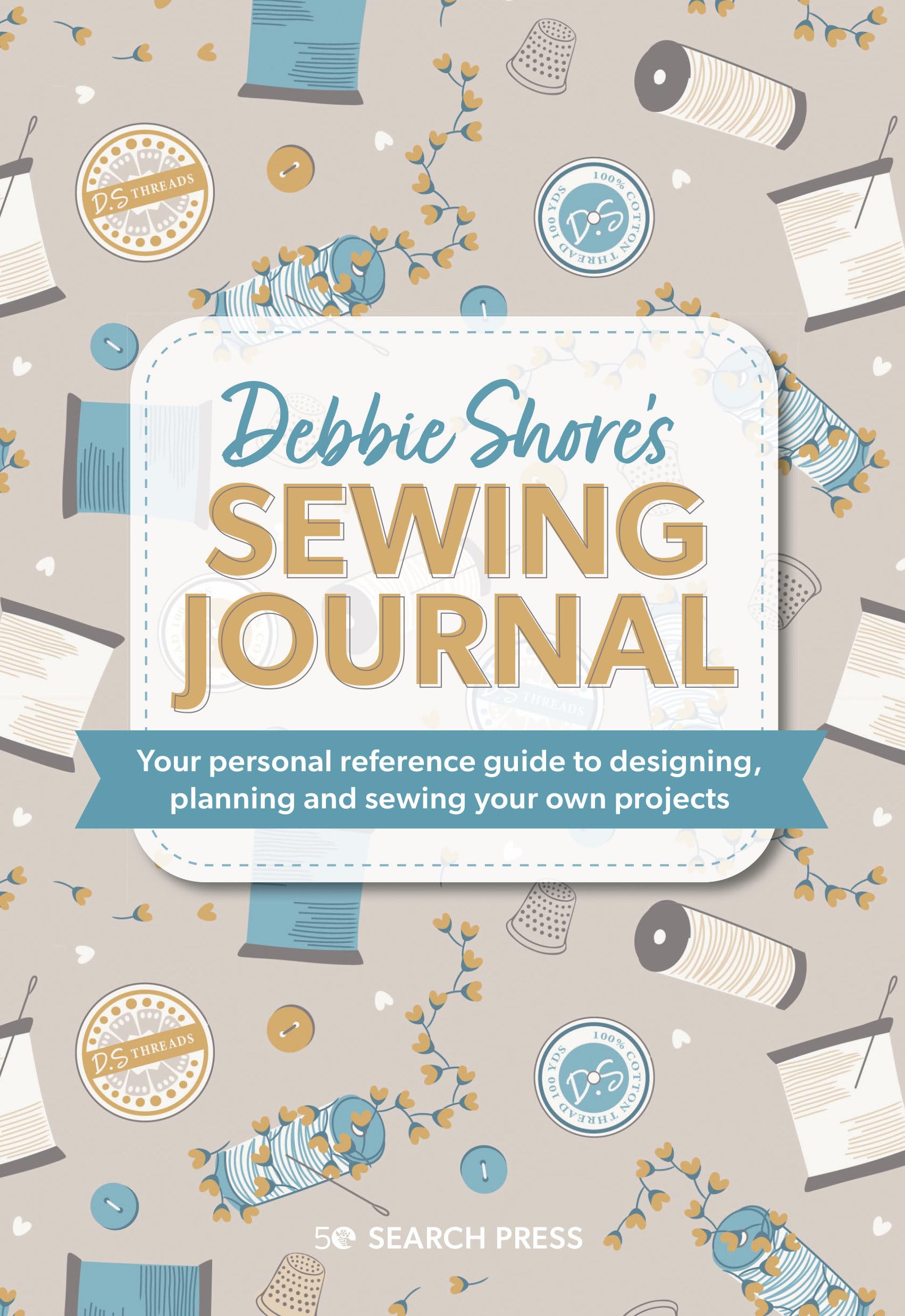 Debbie Shore'S Sewing Journal: Your Personal Reference Guide To Designing, Planning And Sewing Your Own Project S (Half Yard),Used