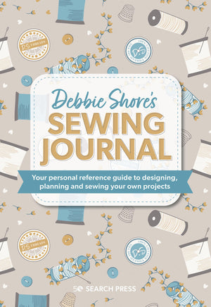 Debbie Shore'S Sewing Journal: Your Personal Reference Guide To Designing, Planning And Sewing Your Own Project S (Half Yard),Used