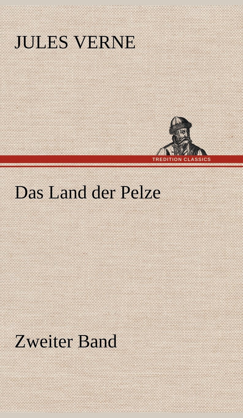 Das Land Der Pelze, Band 2 (German Edition),Used
