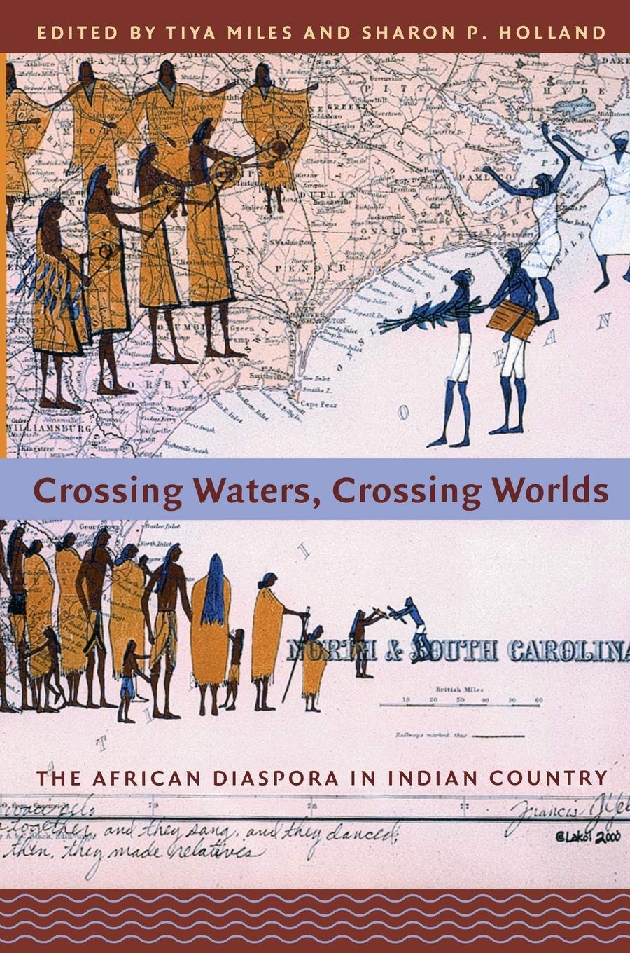 Crossing Waters, Crossing Worlds: The African Diaspora in Indian Country,Used