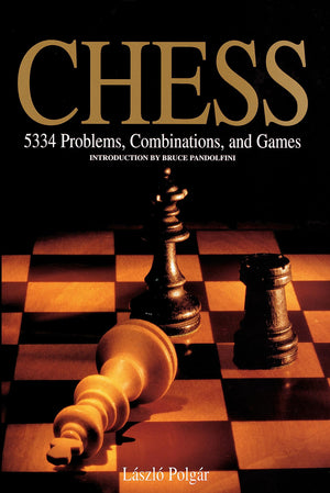 Chess: 5334 Problems, Combinations and Games,New