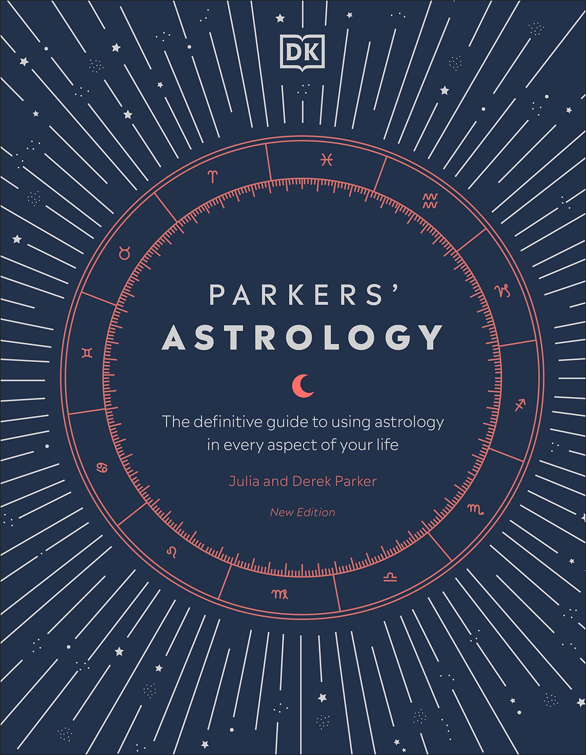 Parkers' Astrology: The Definitive Guide to Using Astrology in Every Aspect of Your Life,Used