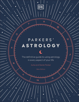 Parkers' Astrology: The Definitive Guide to Using Astrology in Every Aspect of Your Life,Used