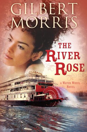The River Rose: A Water Wheel Novel,Used