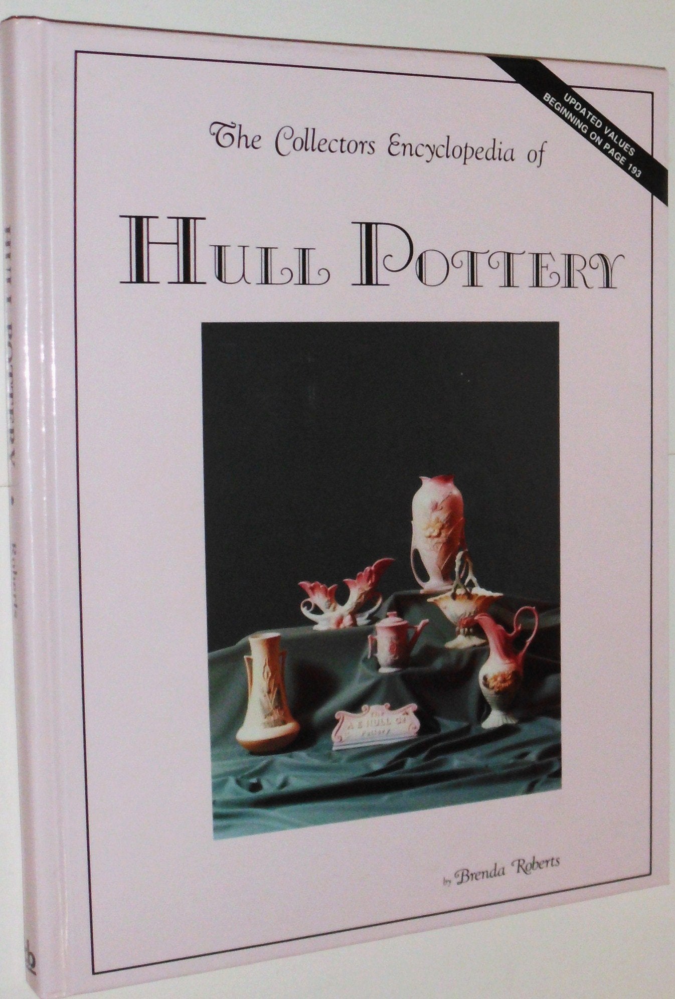 The Collector's Encyclopedia of Hull Pottery,Used