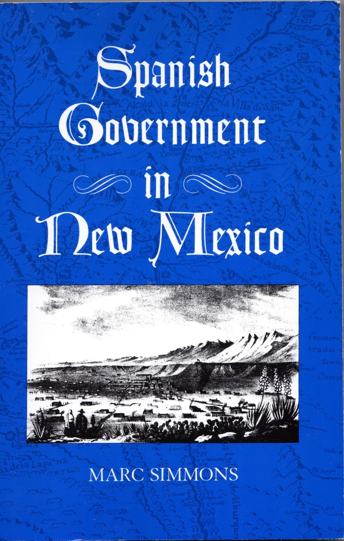 Spanish Government in New Mexico,Used