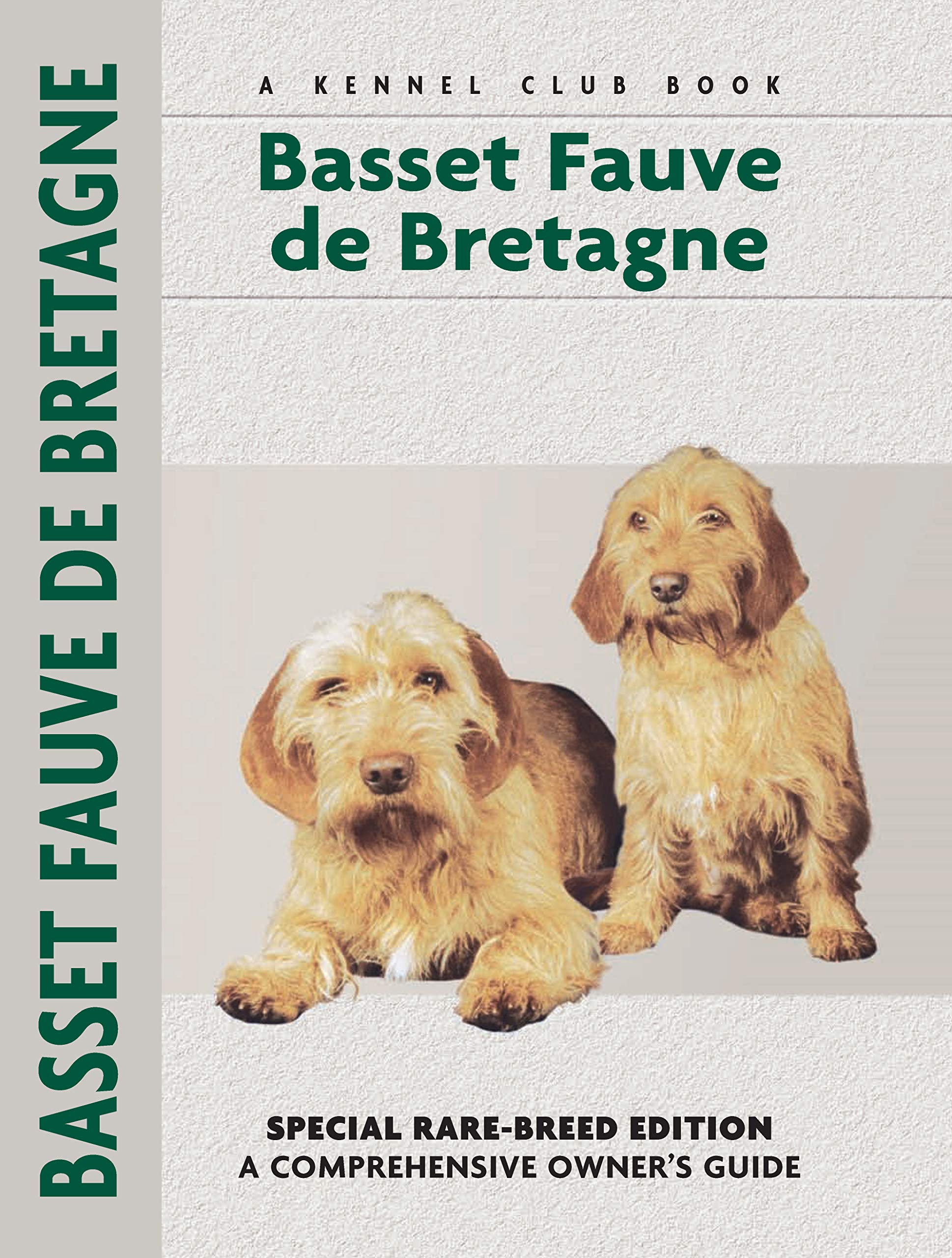 Basset Fauve De Bretagne (Comprehensive Owner'S Guide)