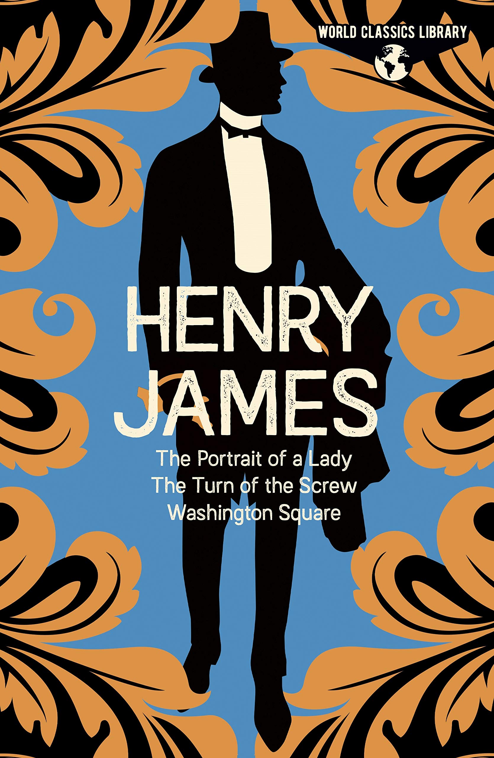 World Classics Library: Henry James: The Portrait of a Lady, The Turn of the Screw, Washington Square (Arcturus World Classics L,Used