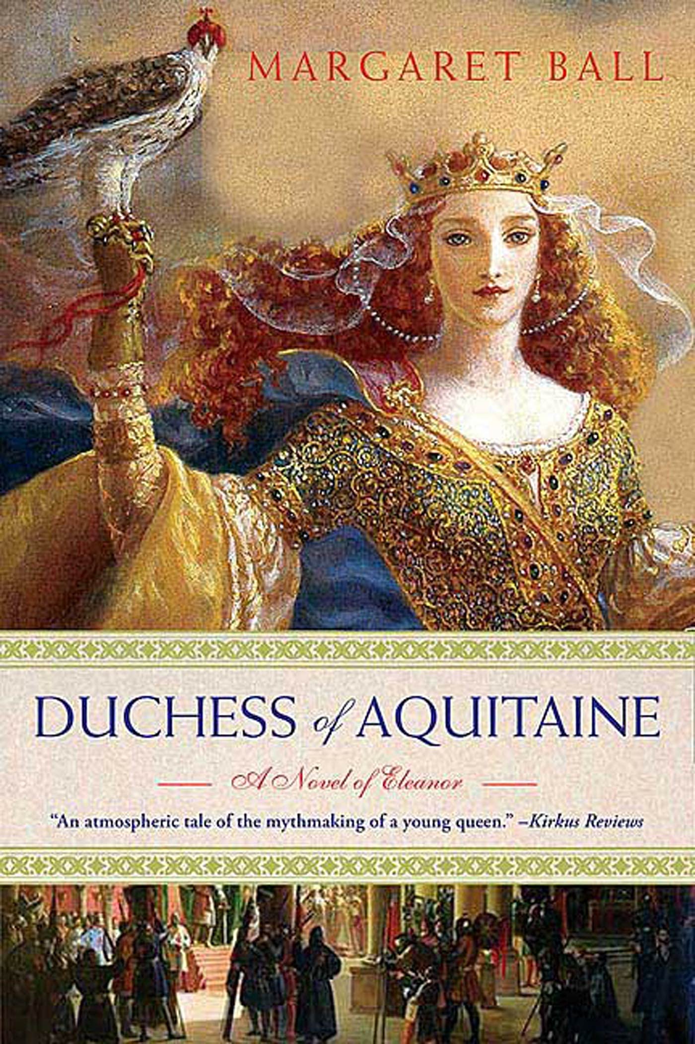 Duchess of Aquitaine: A Novel of Eleanor,Used