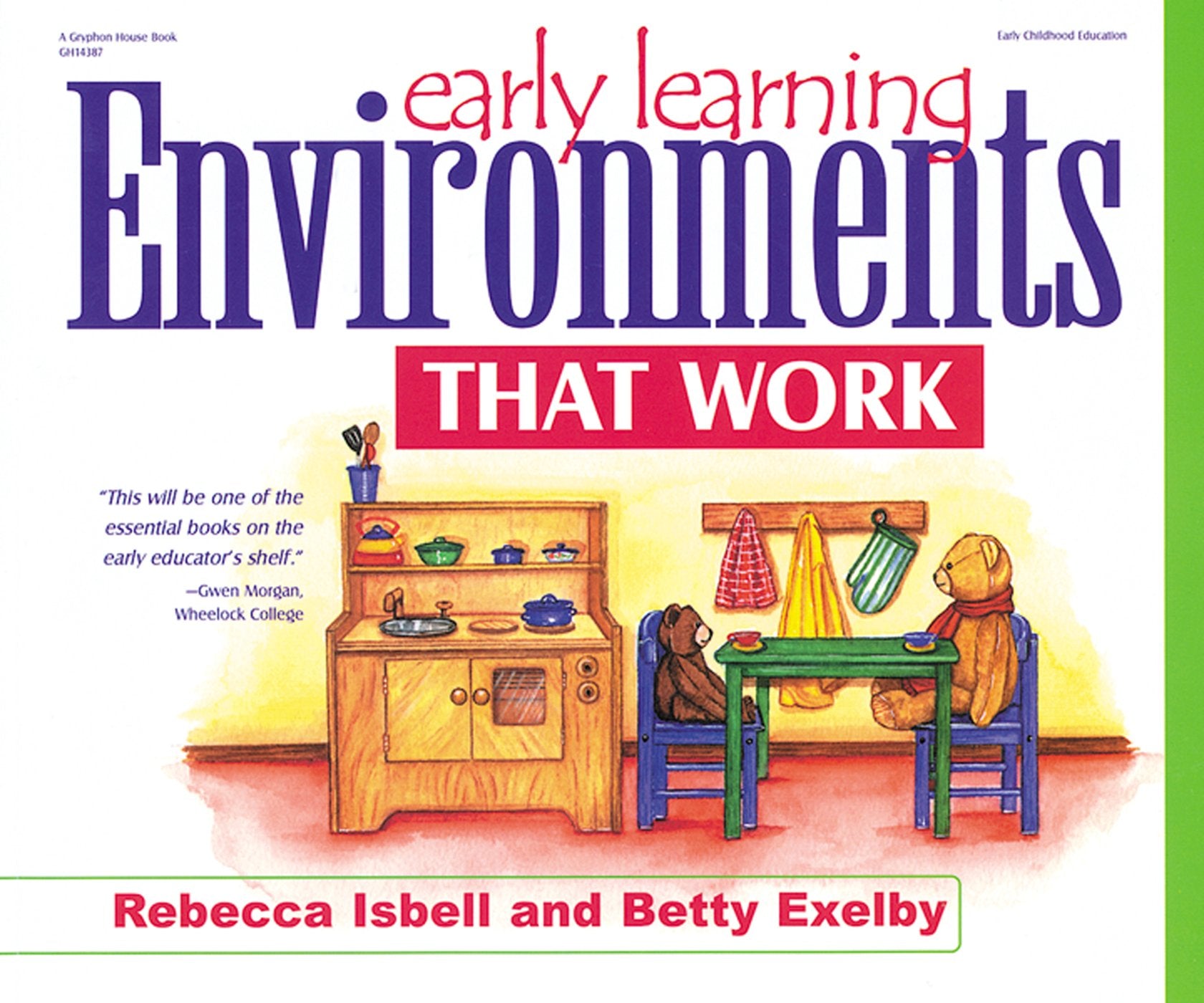 Early Learning Environments That Work,New