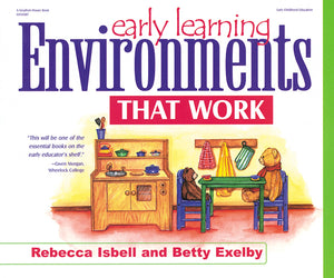Early Learning Environments That Work,New