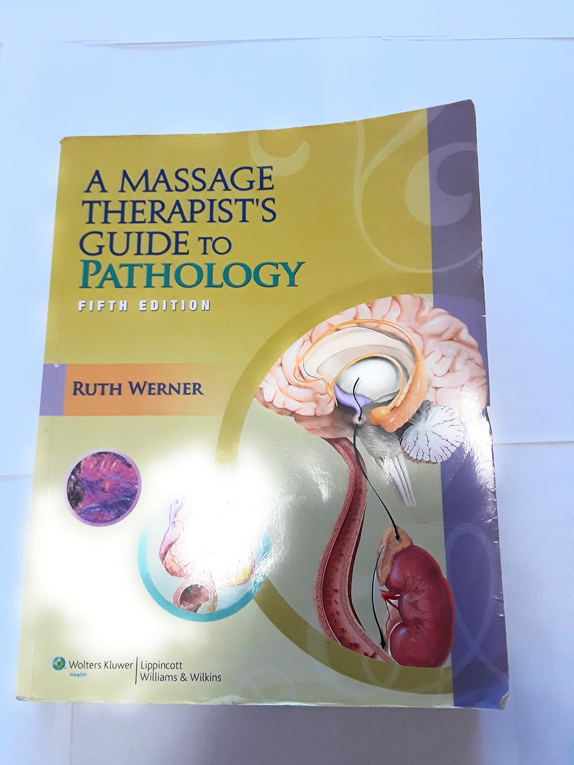 A Massage Therapist's Guide to Pathology, 5th Edition,Used